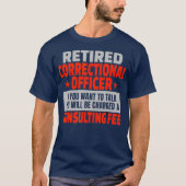 Gepensioneerde correctieambtenaar Funny Retirement T-shirt (Voorkant)