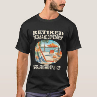 Gepensioneerde Databaseontwikkelaar Ontspanning T-shirt
