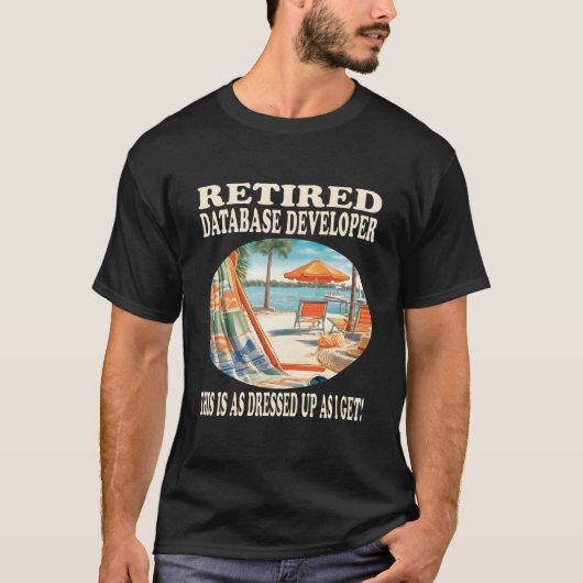 Gepensioneerde Databaseontwikkelaar Ontspanning T-shirt (Voorkant)