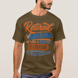 Gepensioneerde elektricien - Elektrische cadeautje T-shirt