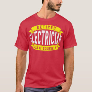 Gepensioneerde elektricien lossen het zelf op t-shirt