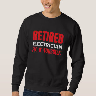 Gepensioneerde elektricien lost het zelf op! trui
