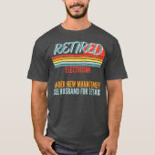 Gepensioneerde elektricien onder nieuw managementg t-shirt (Voorkant)