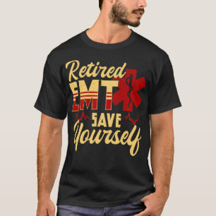 Gepensioneerde EMT bespaart jezelf een stom, grapp T-shirt
