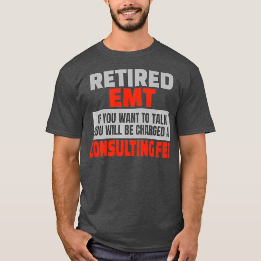 Gepensioneerde EMT Funny Retirement Party Humor Pr T-shirt (Voorkant)