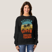 Gepensioneerde Engelse leraar Funny Teaching Happy Trui (Voorkant volledig)