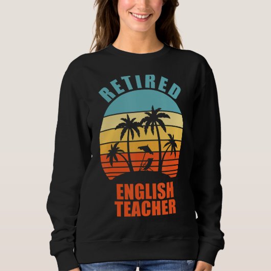 Gepensioneerde Engelse leraar Funny Teaching Happy Trui (Voorkant)