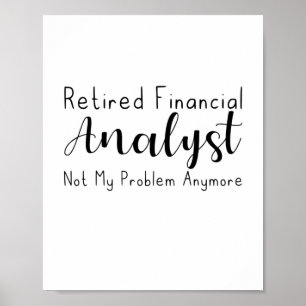 Gepensioneerde financiële analist niet meer mijn p poster