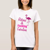 Gepensioneerde Flocking Fabulous sparkly roze flam T-shirt (Voorkant)