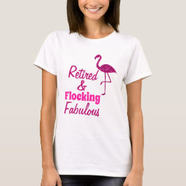 Gepensioneerde Flocking Fabulous sparkly roze flam T-shirt