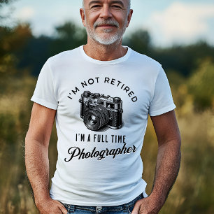 Gepensioneerde fulltime fotograaf t-shirt