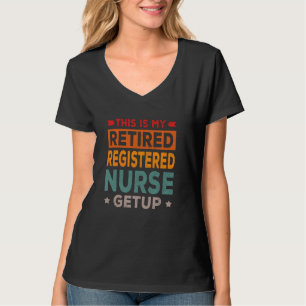 Gepensioneerde geregistreerde verpleegster Getup G T-shirt