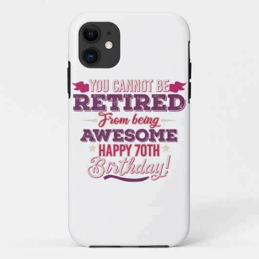 gepensioneerde geweldige 70e verjaardag gezegden Case-Mate iPhone case (Achterkant)