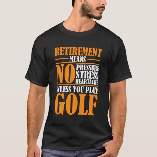 Gepensioneerde Golf - Gepensioneerd T-shirt (Voorkant)