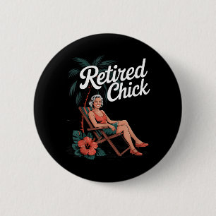 Gepensioneerde kip grappige strandvakantie sarcast ronde button 5,7 cm