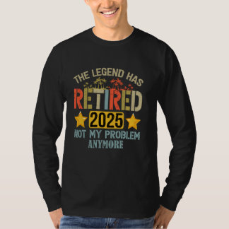 Gepensioneerde Legend 2025 Niet meer mijn probleem T-shirt