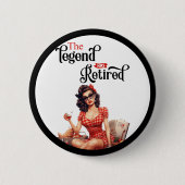 Gepensioneerde Legend Pinup Pensioen Partij Ronde Button 5,7 Cm (Voorkant)