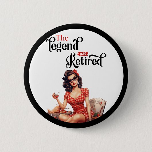 Gepensioneerde Legend Pinup Pensioen Partij Ronde Button 5,7 Cm (Voorkant)