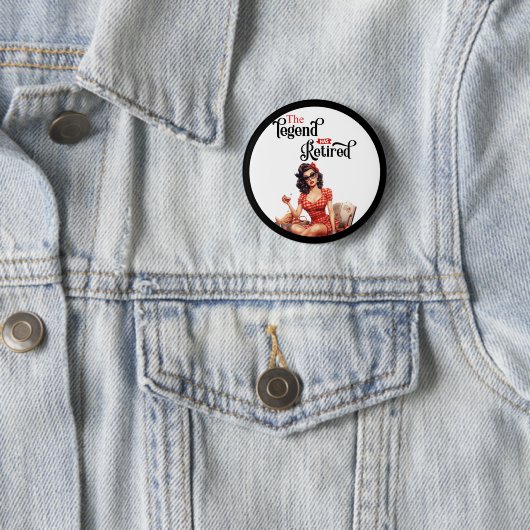 Gepensioneerde Legend Pinup Pensioen Partij Ronde Button 5,7 Cm (In situ)