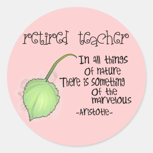 Gepensioneerde leraar Aristoteles Quote Design Gif Ronde Sticker (Voorkant)