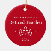 Gepensioneerde leraar Custom 1e Kerstmis Pensioen Keramisch Ornament (Voorkant)