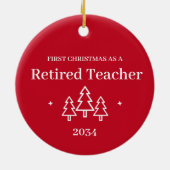Gepensioneerde leraar Custom 1e Kerstmis Pensioen Keramisch Ornament (Achterkant)