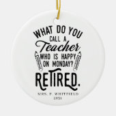 Gepensioneerde leraar Hoofd school Aangepast pensi Keramisch Ornament (Voorkant)