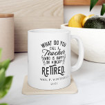 Gepensioneerde leraar Hoofd school Aangepast pensi Koffiemok<br><div class="desc">Grappig gepensioneerd leraar gezegde dat perfect is voor het cadeau voor je favoriete collega die een goed gevoel voor humor heeft. Het gezegde op dit moderne cadeau voor gepensioneerden zegt: "Hoe noem je een leraar die gelukkig is op maandag? Gepensioneerd." Voeg de naam van de leraar en het jaar van...</div>