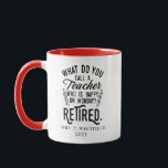 Gepensioneerde leraar Hoofd school Aangepast pensi Mok<br><div class="desc">Grappig gepensioneerd leraar gezegde dat perfect is voor het cadeau voor je favoriete collega die een goed gevoel voor humor heeft. Het gezegde op dit moderne cadeau voor gepensioneerden zegt: "Hoe noem je een leraar die gelukkig is op maandag? Gepensioneerd." Voeg de naam van de leraar en het jaar van...</div>