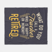 Gepensioneerde leraar Maandag School Medewerker Fleece Deken (Voorkant (Horizontaal))