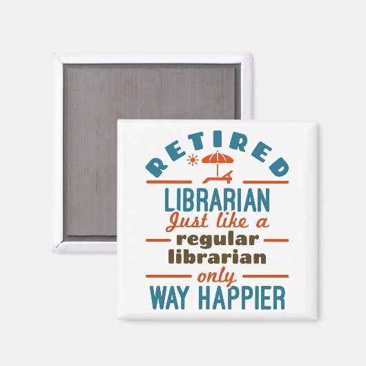 Gepensioneerde Librarian Funny Retirement Happier Magneet (Voorkant / Achterkant)