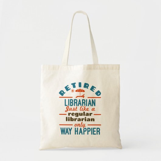 Gepensioneerde Librarian Funny Retirement Happier Tote Bag (Voorkant)
