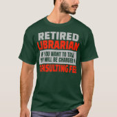 Gepensioneerde Librarian Funny Retirement Party Hu T-shirt (Voorkant)