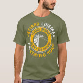 Gepensioneerde Lineman Linewerker Power Lineman T-shirt (Voorkant)