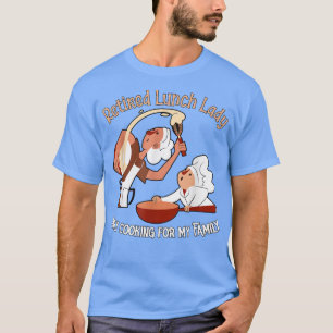 Gepensioneerde Lunch Lady, alleen voor mijn famili T-shirt