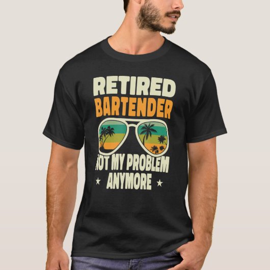 Gepensioneerde Mannen in ruste Bartender Mijn prob T-shirt (Voorkant)
