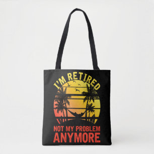 Gepensioneerde Mannen Vrouwen Sarcastische retiree Tote Bag