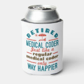 Gepensioneerde medische coder Funny Retirement Hap Blikjeskoeler (Blikje Achterkant)