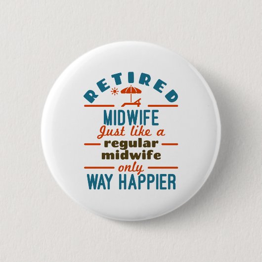 Gepensioneerde Midechtgenote, Midwifery Retirement Ronde Button 5,7 Cm (Voorkant)