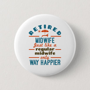 Gepensioneerde Midechtgenote, Midwifery Retirement Ronde Button 5,7 Cm
