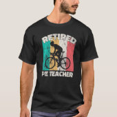 Gepensioneerde PE-docent T-shirt (Voorkant)