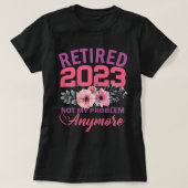 Gepensioneerde pensionering 2023 Funny Retirement  T-shirt (Design voorkant)