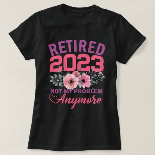 Gepensioneerde pensionering 2023 Funny Retirement T-shirt (Design voorkant)