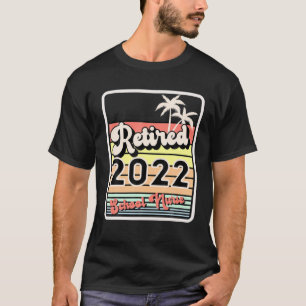 Gepensioneerde pensionering school 2022 t-shirt