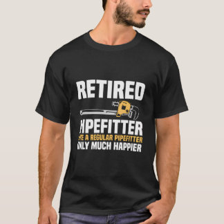 Gepensioneerde Pipefitter als een gewone Pipefitte T-shirt