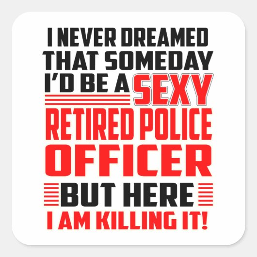 Gepensioneerde Politieagent Sticker Grappige Cadea (Voorkant)