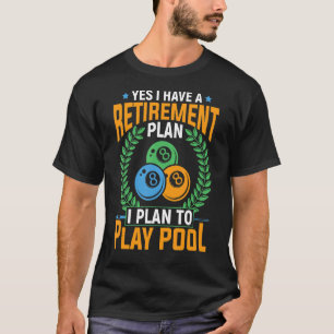 Gepensioneerde Pool Ball Player Snooker Biljart Qu T-shirt