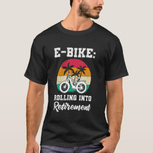 Gepensioneerde ROLT DE VERZORGING IN E-Bike Leuk E T-shirt