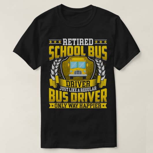Gepensioneerde schoolbus-chauffeur Uitzondering op T-shirt (Design voorkant)