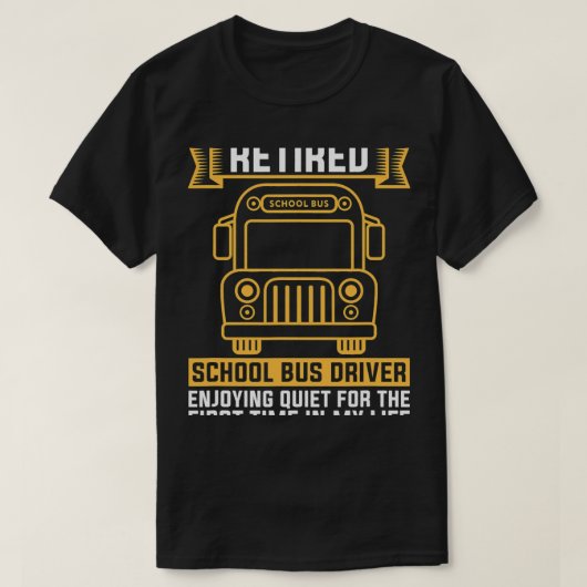 Gepensioneerde schoolbuschauffeur voor schoolbusch t-shirt (Design voorkant)